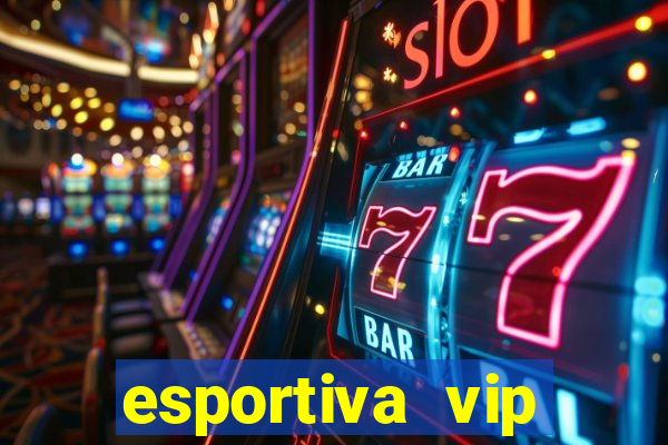 esportiva vip reclame aqui